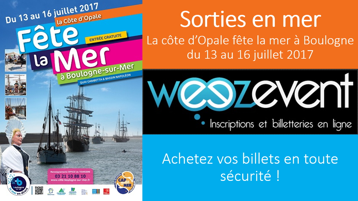 Billetterie sorties en mer - Boulogne 2017