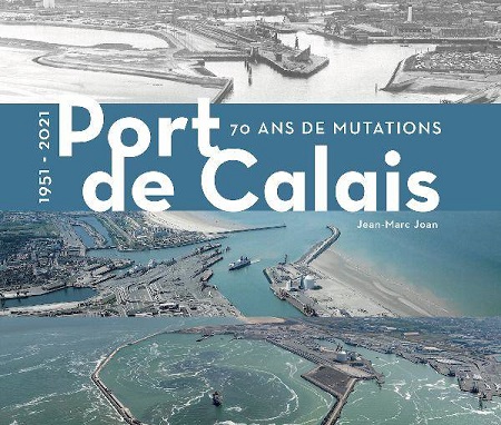 Couverture Port de Calais 70 ans de mutation